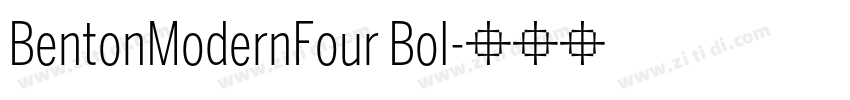 BentonModernFour Bol字体转换